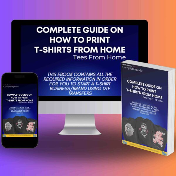 How To Print T-Shirts From Home - PDF eBook Course (English)